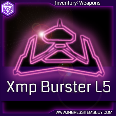 Ingress Xmp Bursters L5 , Ingress Weapons